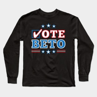 Texas "Vote Beto" O'Rourke for US Senate Election Long Sleeve T-Shirt